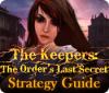 The Keepers: The Order's Last Secret Strategy Guide гра