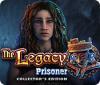 The Legacy: Prisoner Collector's Edition гра