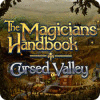 The Magicians Handbook: Cursed Valley гра