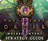 The Secret Order: Masked Intent Strategy Guide гра