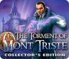 The Torment of Mont Triste Collector's Edition гра