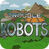 The Trouble With Robots гра