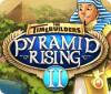 The TimeBuilders: Pyramid Rising 2 гра