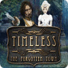 Timeless: The Forgotten Town гра