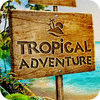 Tropical Adventure гра