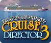 Vacation Adventures: Cruise Director 3 гра
