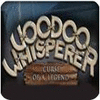 Voodoo Whisperer: Curse of a Legend Collector's Edition гра