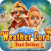 Weather Lord: Royal Holidays. Collector's Edition гра