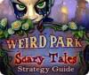 Weird Park: Scary Tales Strategy Guide гра