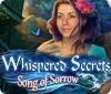 Whispered Secrets: Song of Sorrow гра